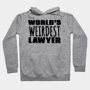 World's Weirdest Lawyer Hoodie
